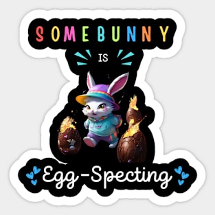 Some Bunny Is Eggspecting Sticker